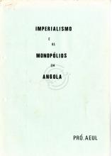 «Imperialismo e os monopólios em Angola»