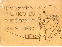 O Pensamento político do Presidente Agostinho Neto