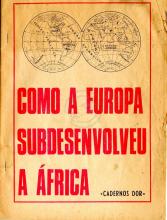 Como a Europa subdesenvolveu a África