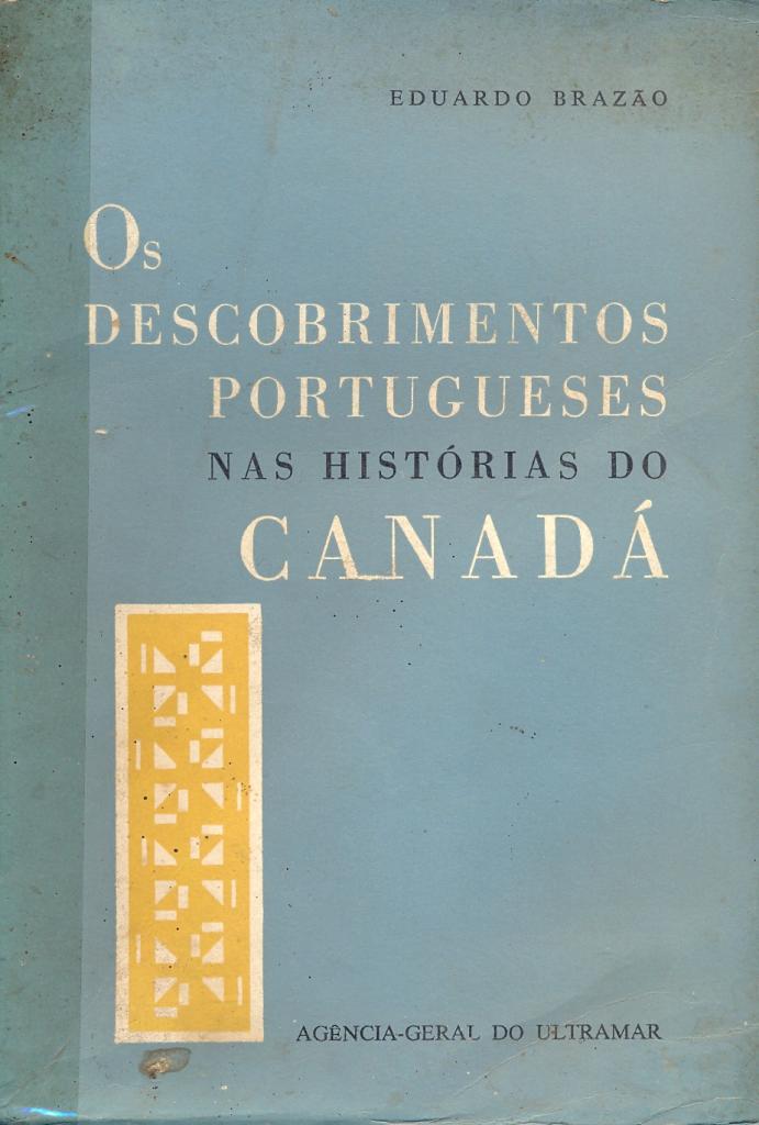 Descobrimentos Portugueses nas Histórias do Canadá (Os)