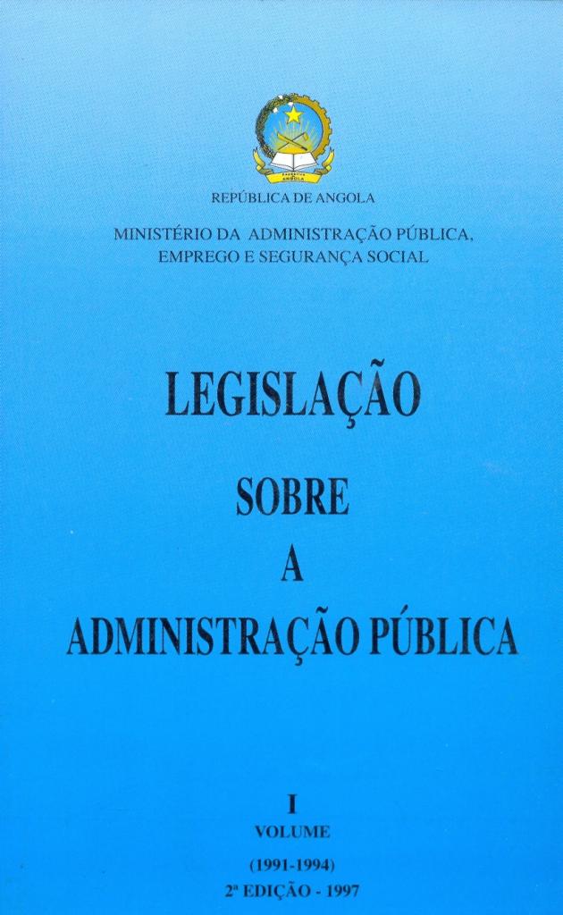 Legislação sobre a Administração Pública 1991-1994. Volume I