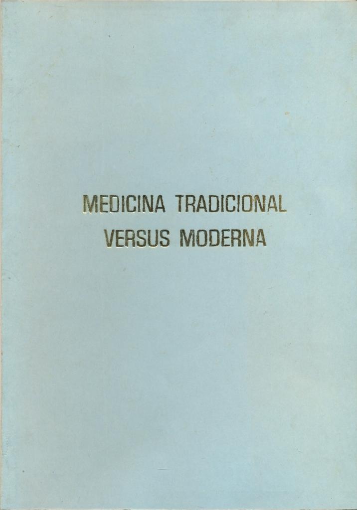 Medicina Tradicional versus Moderna