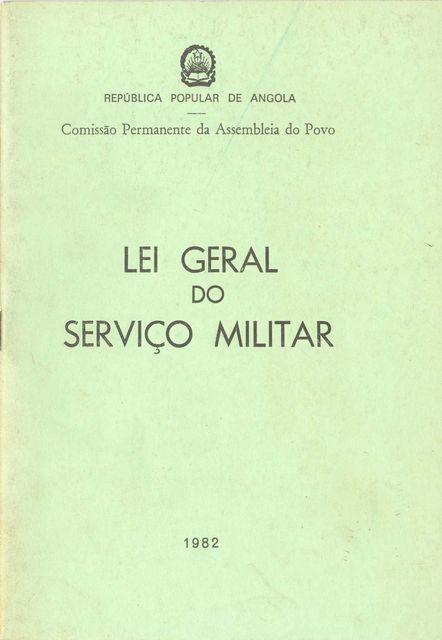 Lei Geral do Serviço Militar. Lei nº 12/82