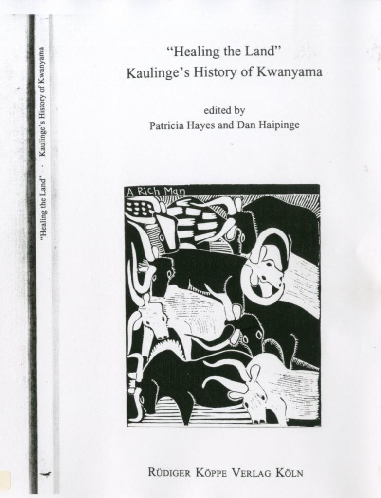 Healing the Land. Kaunlige's History of Kwanyama