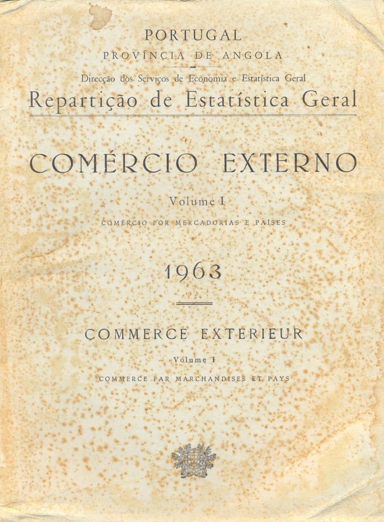 Comércio Externo (1963) - Volume I. Comércio por Mercadorias e Países