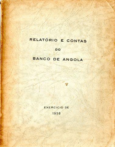 Relatório e Contas do Banco de Angola. Exercício de 1958