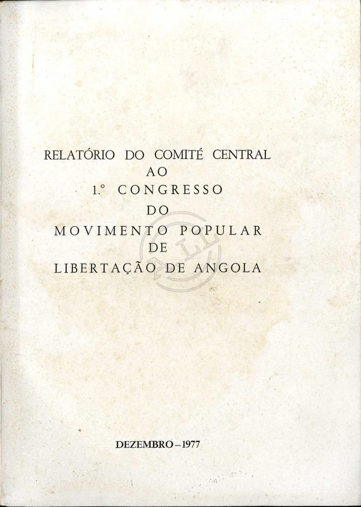 Relatório do Comité Central ao 1º Congresso do MPLA